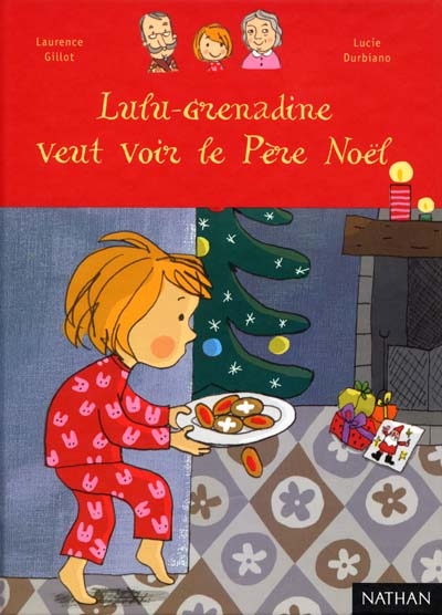 Lulu-Grenadine veut voir le Père Noël - 