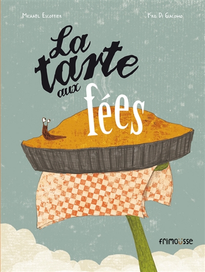 tarte aux fées (La) - 