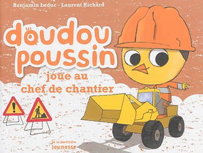 Doudou poussin joue au chef de chantier - 