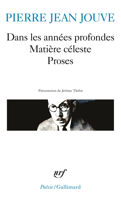 Dans les années profondes - Matière céleste - Proses (La voix, le sexe, la…