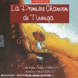 La Première chanson de Tinouga - 