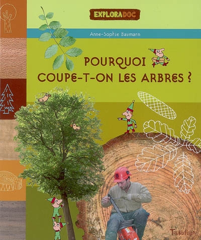 Pourquoi coupe-t-on les arbres ? - 