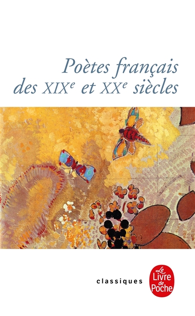 Poètes français des XIXè et XXè siècles - 