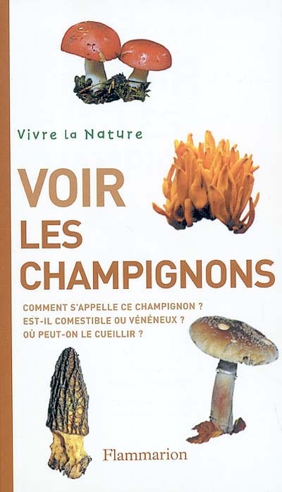 Voir les champignons - 