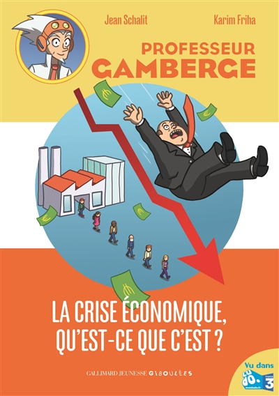 crise économique, qu'est-ce que c'est ? (La) - 