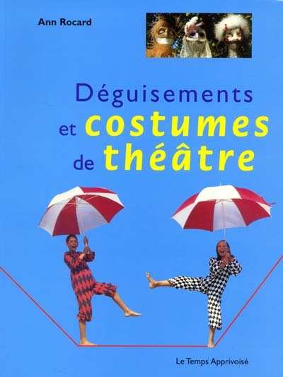 Déguisements et costumes de théâtre - 