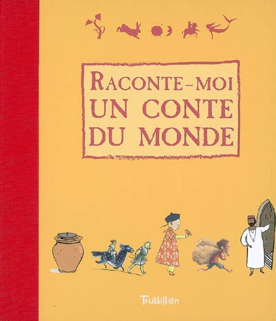 Raconte-moi un conte du monde - 