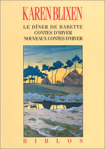 Dîner de Babette (Le) - Contes d'hiver - Nouveaux contes d'hiver - 