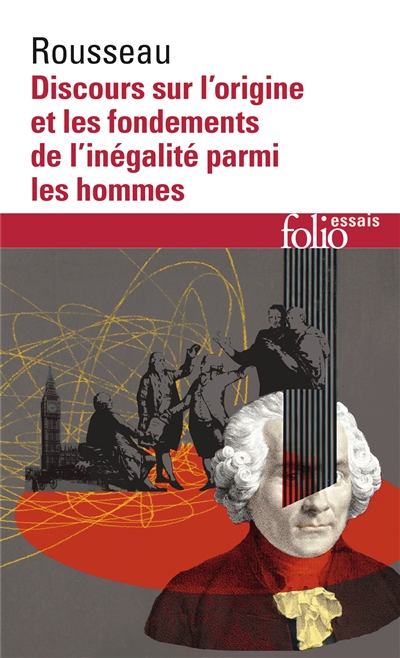 Discours sur l'origine et les fondements de l'inégalité parmi les hommes - 