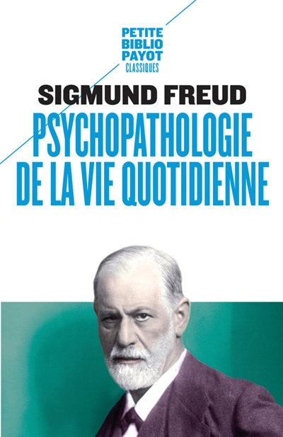 Psychopathologie de la vie quotidienne - 