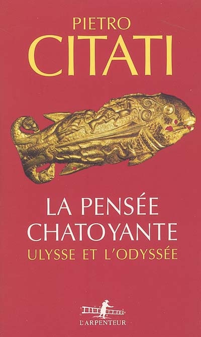 Pensée chatoyante : Ulysse et l'Odyssée (La) - 