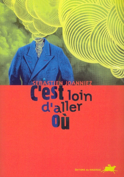 C'est loin d'aller où - 