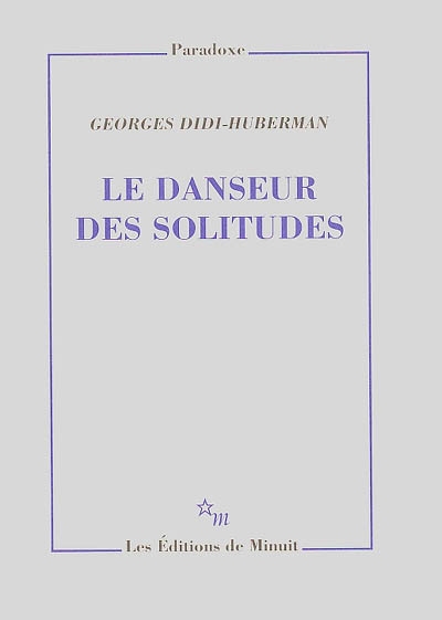 danseur des solitudes (Le) - 