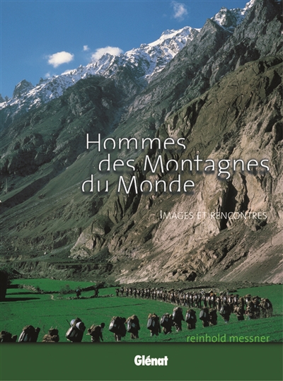 Hommes des montagnes du monde - 