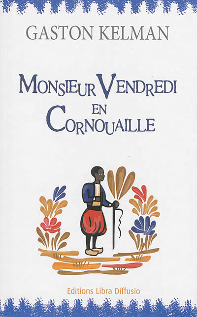 Monsieur Vendredi en Cornouaille - 