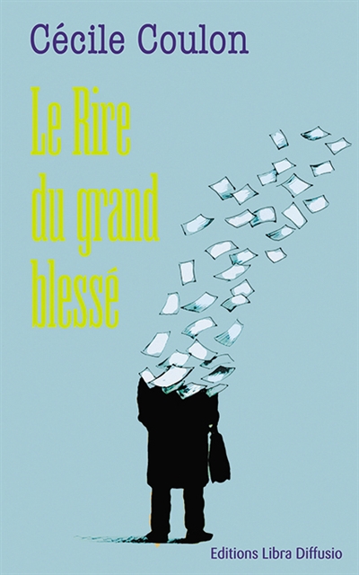 rire du grand blessé (Le) - 