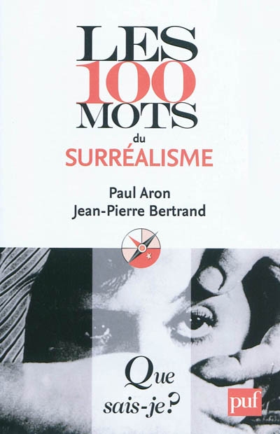 100 mots du surréalisme (Les ) - 