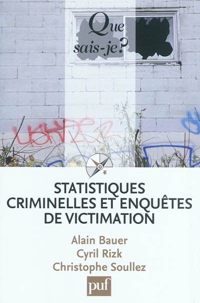 Statistiques criminelles et enquêtes de victimisation - 