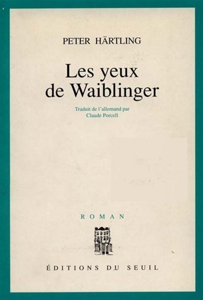 Yeux de Waiblinger (Les) - 