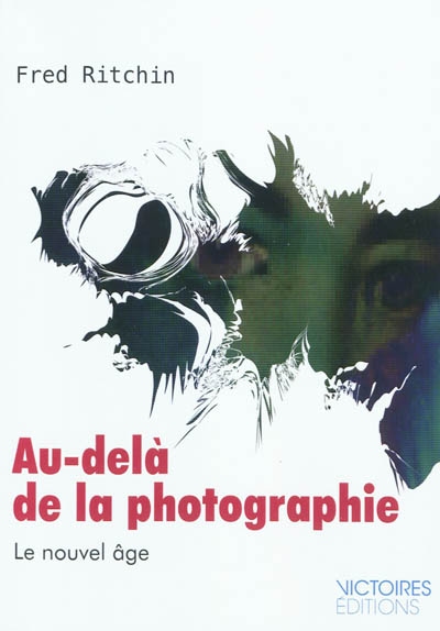 Au-delà de la photographie : le nouvel âge - 