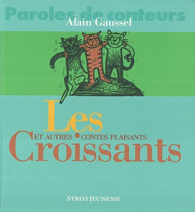 croissants et autres contes plaisants (Les ) - 