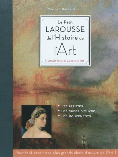 petit Larousse de l'histoire de l'art (Le) - 