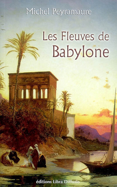 fleuves de Babylone (Les ) - 