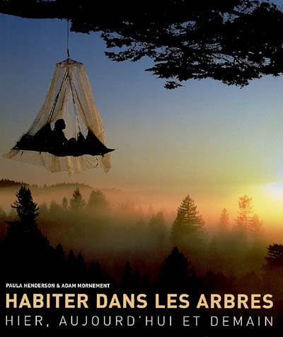 Habiter dans les arbres - 