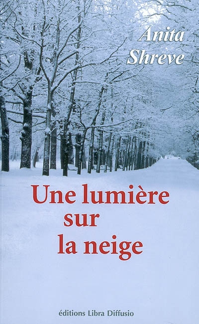 Une lumière sur la neige - 