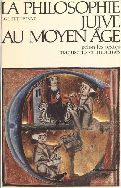 Philosophie juive au moyen-âge selon les textes manuscrits et imprimés - 