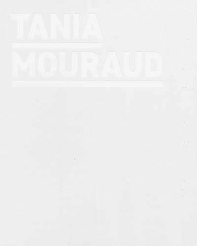 Tania Mouraud - 