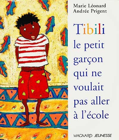 Tibili, le petit garçon qui ne voulait pas aller à l'école - 