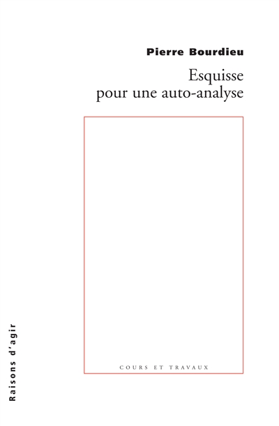 Esquisse pour une auto-analyse - 