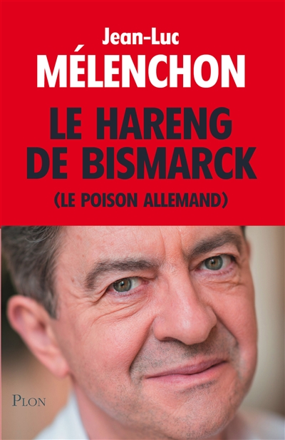 hareng de Bismarck [le poison allemand] (Le) - 