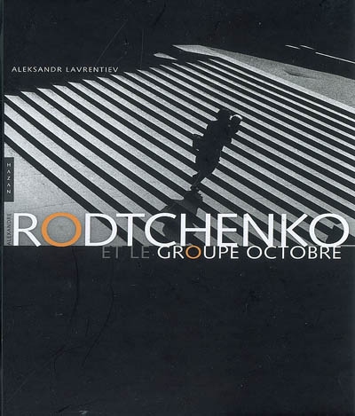 Rodtchenko et le groupe octobre - 