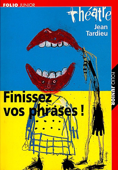 Finissez vos phrases - Suivi de Petit carnet de mise en scène - 