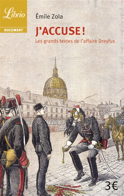 J'accuse et autres textes sur l'affaire Dreyfus - 