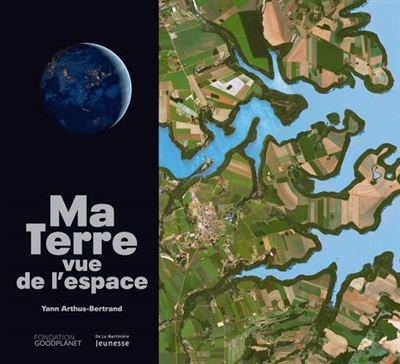 Ma Terre vue de l'espace - 