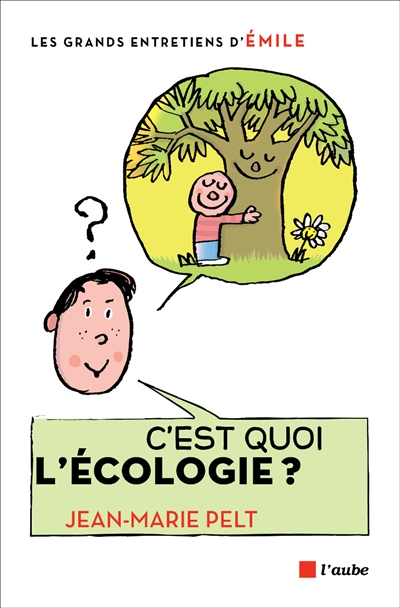 C'est quoi l'écologie ? - 