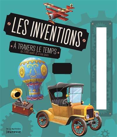 inventions à travers le temps (Les) - 