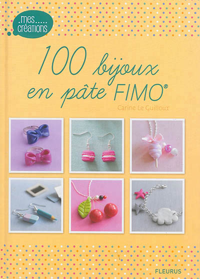 100 bijoux en pâte Fimo - 