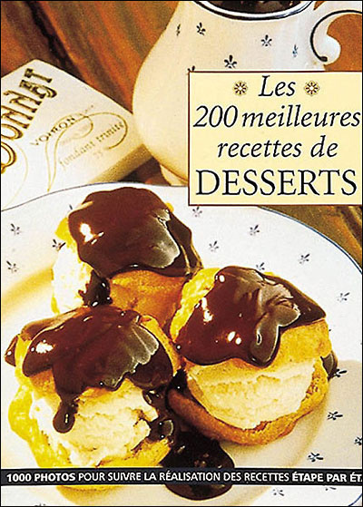 200 meilleures recettes de desserts (Les) - 