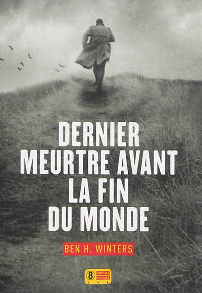 Dernier meurtre avant la fin du monde - 