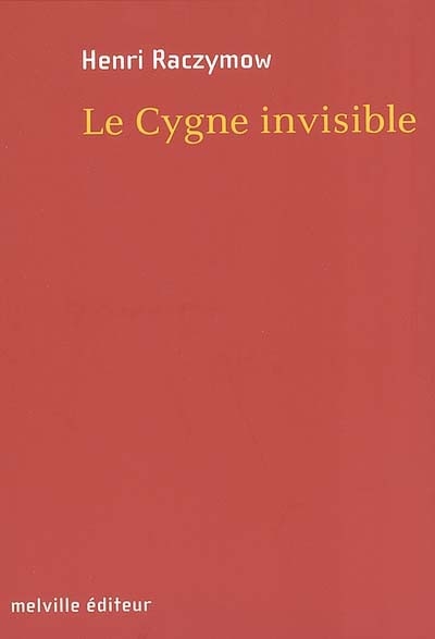 Cygne invisible (Le) - 