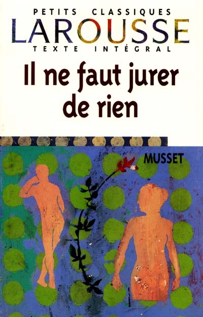 Il ne faut jurer de rien - 