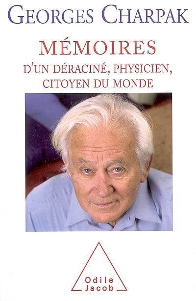 Mémoires d'un déraciné, physicien et citoyen du monde - 