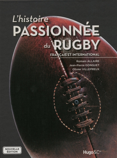 histoire passionnée du rugby français et international (L') - 