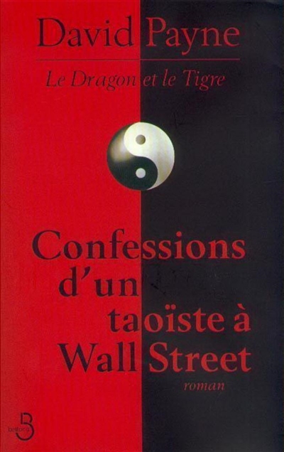 Confessions d'un taoïste à Wall Street - 