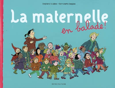 maternelle en balade ! (La) - 