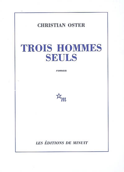 Trois hommes seuls - 